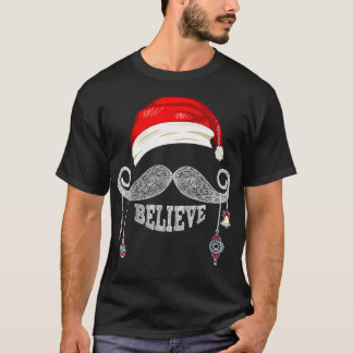 Womens Believe Christmas Santa Moustache with Orna T-Shirt