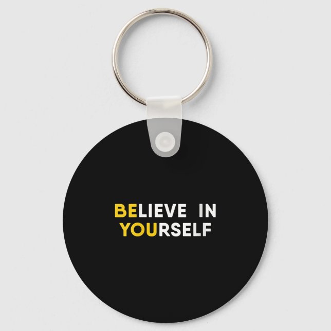 Womens Believe In Yourself Motivation Quote V-neck Key Ring (Front)