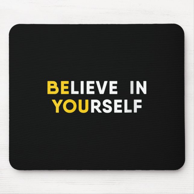 Womens Believe In Yourself Motivation Quote V-neck Mouse Mat (Front)