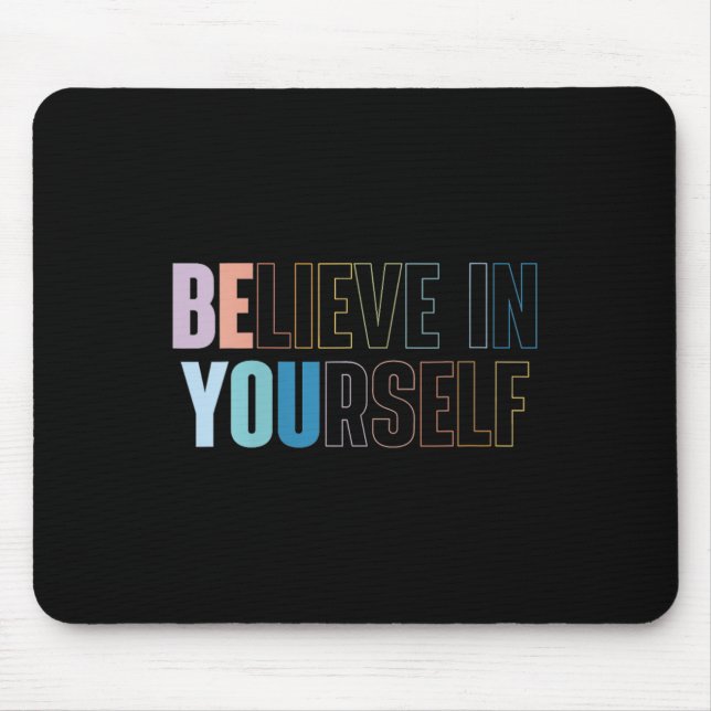 Womens Believe In Yourself Motivational Quote Insr Mouse Mat (Front)