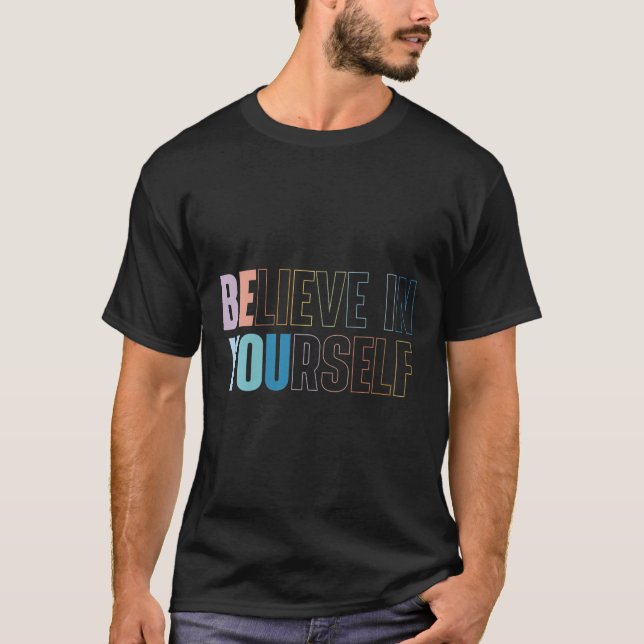 Womens Believe In Yourself Motivational Quote Insr T-Shirt (Front)