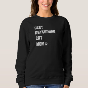 Womens Best Abyssinian Cat Mom Cat Sweatshirt