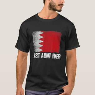 Womens Best Aunt Ever Bahrain Flag Patriotic Mom M T-Shirt
