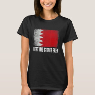 Womens Best Big Sister Ever Bahrain Flag Patriotic T-Shirt
