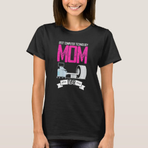Womens Best Computer Technology Mum Ever Radiologi T-Shirt