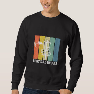 Womens Best Dad By Par Disc Golf Frisbee Golf Fath Sweatshirt