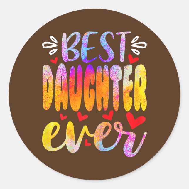 Womens Best Daughter Ever Mother's Day  Classic Round Sticker (Front)