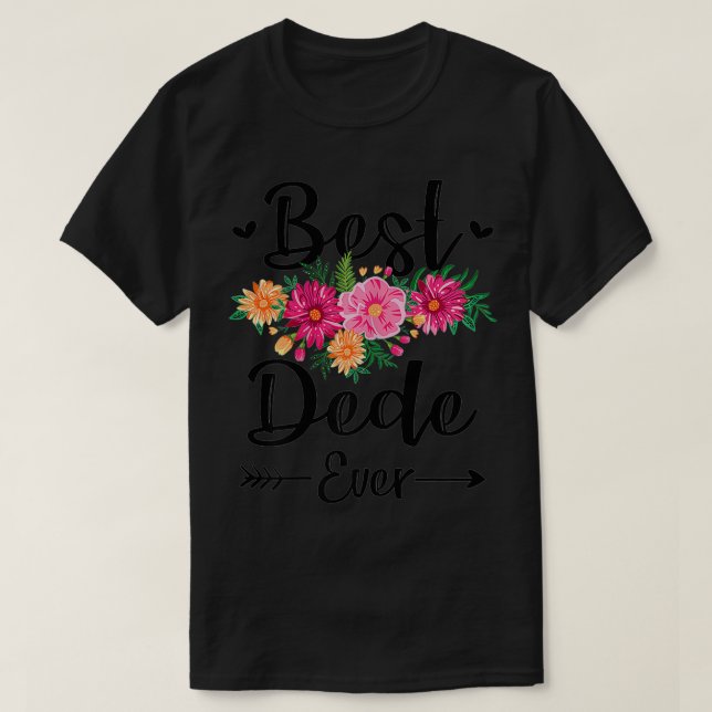 Womens Best Dede Ever Mother's Day Grandma  T-Shirt (Design Front)