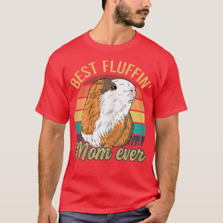 Womens Best Fluffin' Mum ever Design for a Guinea  T-Shirt