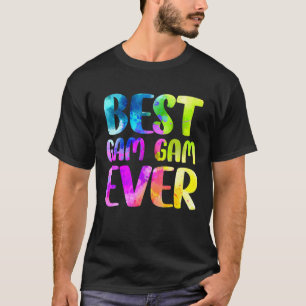 Womens Best Gam Gam Ever Mother's Day Gamgam Gift T-Shirt
