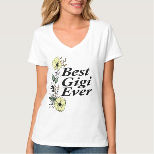 Womens Best Gigi Ever   Grandmother Gift T-Shirt