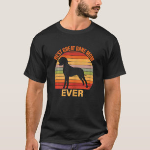 Womens Best Great Dane Mum Ever Mother's Day Gre T-Shirt