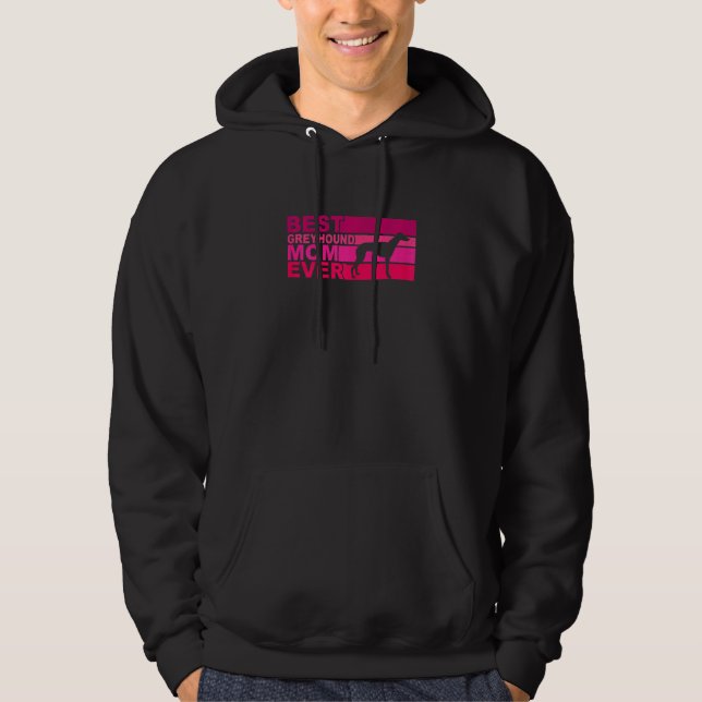 Womens Best Greyhound Mom Ever Hoodie (Front)