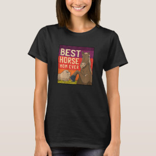 Womens Best Horse Mum Ever Horse Lover Equestrian T-Shirt
