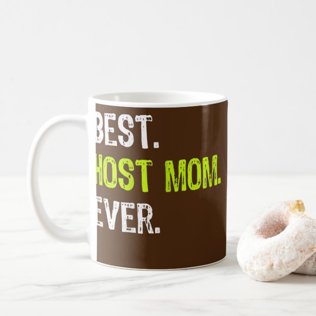 Womens Best HOST MOM Ever Funny mother's day Coffee Mug (With Donut)