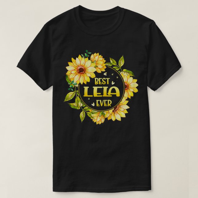 Womens Best Lela Ever Sunflower  Lela Mothers Day  T-Shirt (Design Front)