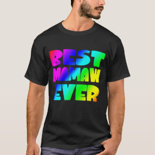 Womens Best Mamaw Ever Mother's Day T-Shirt