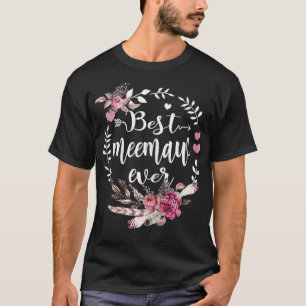 Womens Best Meemaw Ever  Thanksgiving Floral Funny T-Shirt