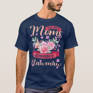 Womens Best Moms Promoted Mawmaw Grandma Mothers d T-Shirt