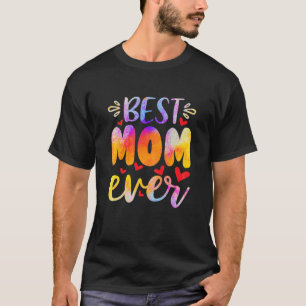 Womens Best Mum Ever Mother's Day T-Shirt