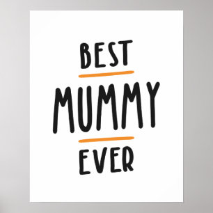 Womens Best Mummy Ever Mother's Day Gift Poster
