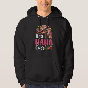 Womens Best Nana Ever  Rainbow  Mother's Day Hoodie