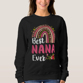 Womens Best Nana Ever  Rainbow  Mother's Day Sweatshirt