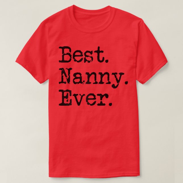 Womens Best Nanny Ever Grandmother Grandma Gift Fr T-Shirt (Design Front)