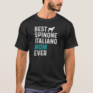Womens Best Spinone Italiano Mum Ever Funny Spinon T-Shirt