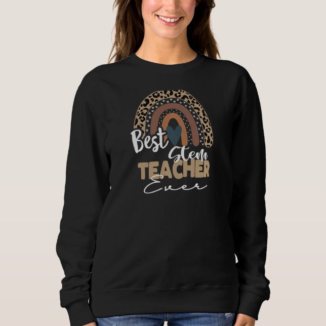 Womens Best Stem Teacher Ever Boho Rainbow Teacher Sweatshirt (Front)