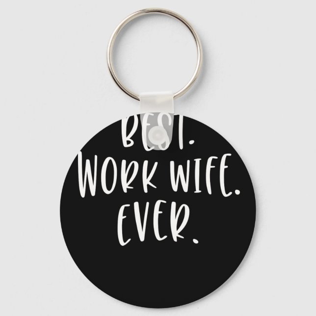 Womens Best Work Wife Ever Co-worker Key Ring (Front)