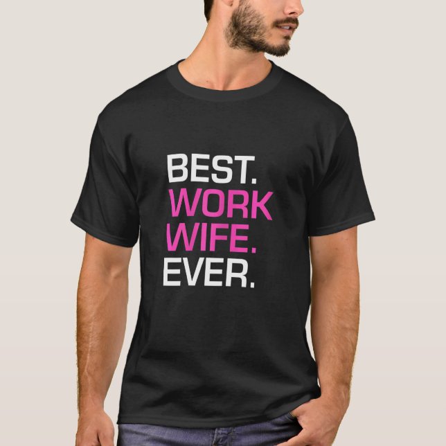 Womens Best Work Wife Ever Proud Family Husband Ma T-Shirt (Front)