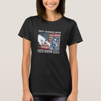Womens Best Yorkies Mum Ever American Flag 4th Of  T-Shirt