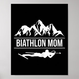Womens Biathlon Mum Biathlete Skiing Shooting  Poster
