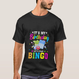 Womens Bingo It s My Birthday Let s Play Bingo Vin T-Shirt