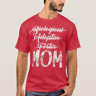 Womens Biological Adoptive Foster Mum Mother Adopt T-Shirt