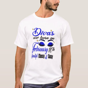 Womens Birthday Divas Are Born On February 10Th Aq T-Shirt