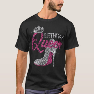 Womens Birthday Queen Cursive Shoes rhinestones Fo T-Shirt