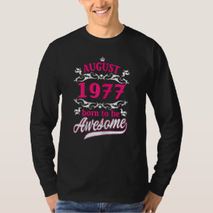 Womens Birthday Vintage Apparel August 1977 Born T T-Shirt