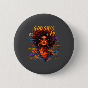 Womens Black Girl Queen God Says I Am Melanin Hist 6 Cm Round Badge