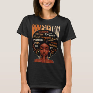 Womens Black Girl Queen God Says I Am Melanin Hist T-Shirt