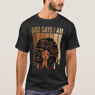 Womens Black Girl Queen God Says I Am Melanin Hist T-Shirt