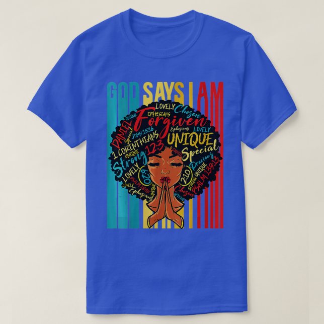 Womens Black Girls God Says I Am Black History Mon T-Shirt (Design Front)