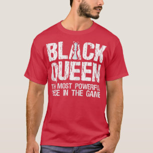 Womens Black Queen The Most Powerful Piece In The  T-Shirt