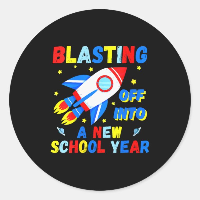 Womens Blasting Off Into A New School Year Cute Ro Classic Round Sticker (Front)