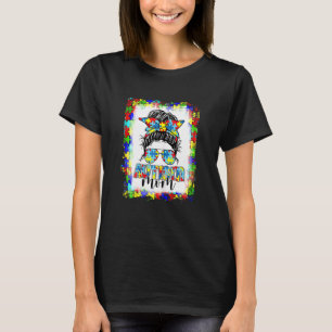 Womens Bleached Autism Mum Life Messy Bun Sunglass T-Shirt