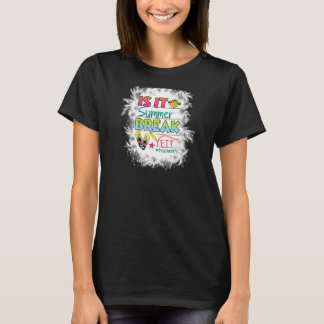 Womens Bleached Happy Last Day Of School  Is It Su T-Shirt