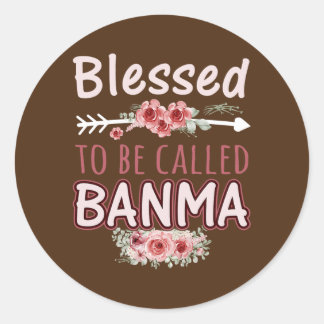 Womens Blessed to be Called Banma Floral Classic Round Sticker