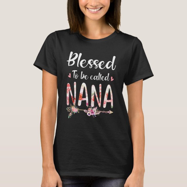 Womens Blessed To Be Called Nana Flower T-Shirt (Front)