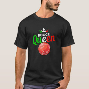 Womens Bocce Ball - Fun Yard Game - Bocce Queen T-Shirt